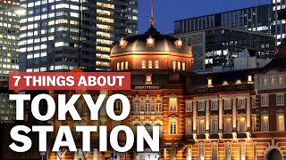 7 Things to know about Tokyo Station  japanguidecom [upl. by Havard131]