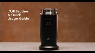 LOR Milk Frother A Quick Usage Guide [upl. by Anyahs113]