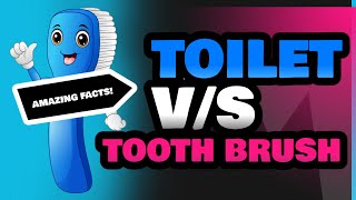 Toilet and Tooth Brush [upl. by Jenna]